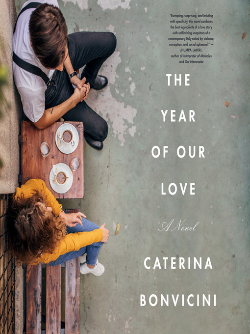 Title details for The Year of Our Love by Caterina Bonvicini - Available
